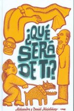 ¿Qué será de ti?