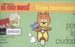 EL OSO BUSSI.VIAJES EMOCIONANTES.POR LA CIUDAD