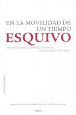 En la movilidad de un tiempo esquivo