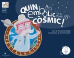Quin embolic còsmic!