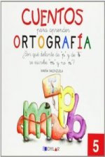 CUENTOS ORTOGRAFIA  5 