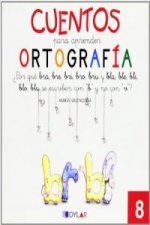 CUENTOS ORTOGRAFIA  8 