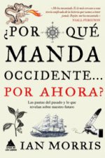 ¿Por qué manda occidente...por ahora?