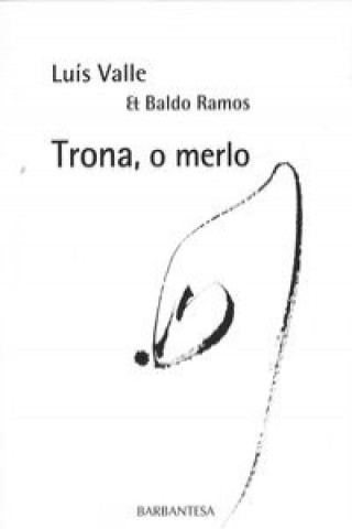 Trona, o merlo