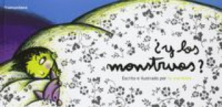Y los monstruos?