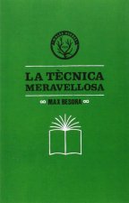 La tècnica meravellosa