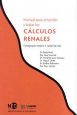 Calculos Renales. Manual Para Entender Y Tratar Los Cálculos Renales