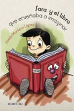 SARA Y EL LIBRO QUE ENSEÑABA IMAGINAR
