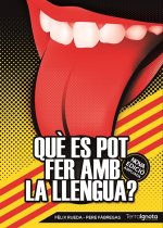 QUÈ ES POT FER AMB LA LLENGUA?