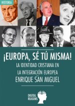 ¡Europa, sé tu misma!