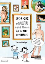 ¿POR QUÈ EL ARTE ESTÁ LLENO DE GENTE DESNUDA?