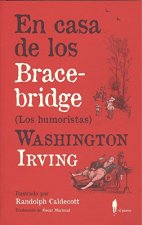 EN CASA DE LOS BRACEBRIDGE