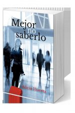 MEJOR NO SABERLO