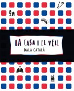 LA CASA I EL VELL