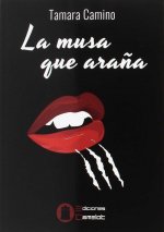 LA MUSA QUE ARAÑA