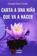 CARTA A UNA NIÑA QUE VA A NACER