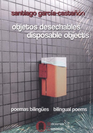 OBJETOS DESECHABLES - DISPOSABLE OBJECTS