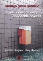 OBJETOS DESECHABLES - DISPOSABLE OBJECTS