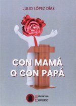 Con mamá o con papá