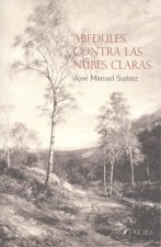 ABEDULES CONTRA LAS NUBES CLARAS