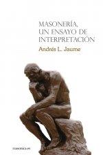 MASONERÍA, UN ENSAYO DE INTERPRETACIÓN