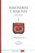 I.MASONERÍAS Y MASONES.MIGRACIONES
