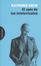 EL OPIO DE LOS INTELECTUALES