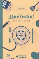 ¡QUÈ FESTÍN!