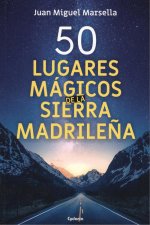 50 lugares mágicos de la sierra madrileña
