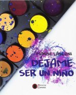 DEJAME SER UN NIÑO