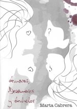 AMORES, DESAMORES Y ANHELOS