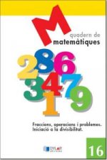 MATEMATIQUES 16 - Fraccions, operacions i problemes. Iniciació a la divisivilita