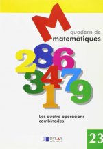 MATEMATIQUES 23 - Les quatre operacions combinades.