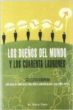 Los dueños del mundo y los cuarenta ladrones