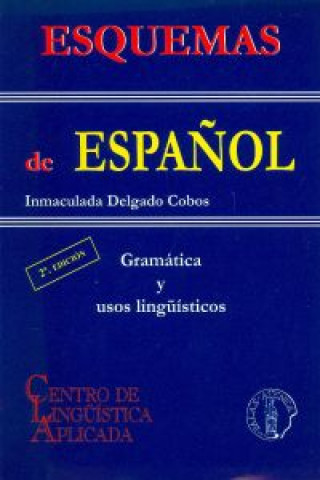 Esquemas de español: gramatica y usos linguisticos