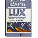 Diccionario básico Lux Italiano-Spagnolo, Español-Italiano