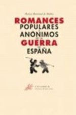 Romances populares y anonimos de la guerra de España