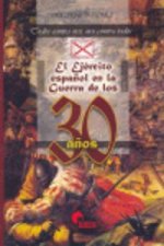 Ejercito Español En Guerra De Los 30 Años