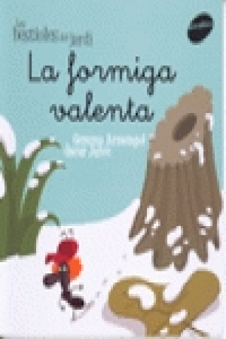 La formiga valenta