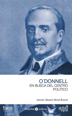 O'DONNELL EN BUSCA DEL CENTRO POLÍTICO
