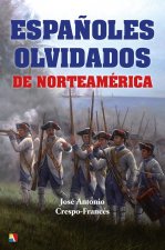 ESPAÑOLES OLVIDADOS DE NORTEAMÈRICA