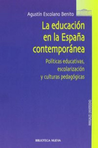 La educacion en la españa contemporanea