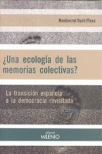 ¿Una ecología de las memorias colectivas?