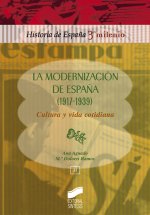 MODERNIZACION DE ESPAÑA (1917-1939) CULTURA Y VIDA