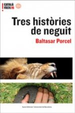 TRES HISTORIES DE NEGUIT