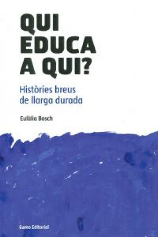 Qui educa a qui?