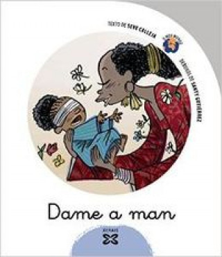 Dame a man