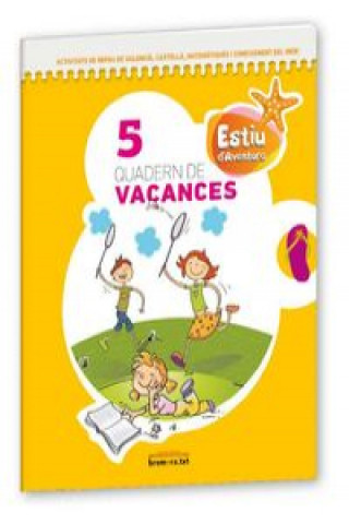 Projecte Aventura, estiu d'aventura, 5 Educació Primària. Quadern de vacances