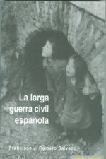 La larga guerra civil española