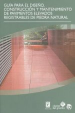 Guia para el diseño, construccion y mantenimiento de pavimentos elevados registr